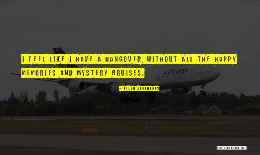 Mystery Funny Quotes By Ellen DeGeneres