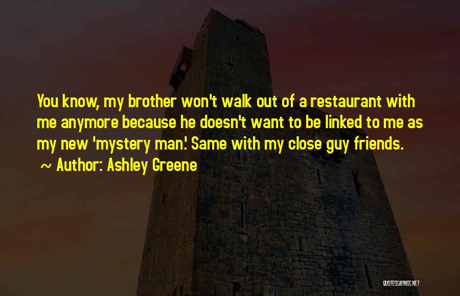 Mystery Man Quotes By Ashley Greene
