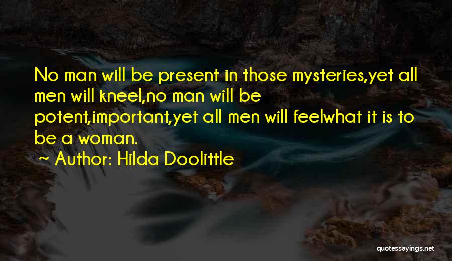 Mystery Man Quotes By Hilda Doolittle