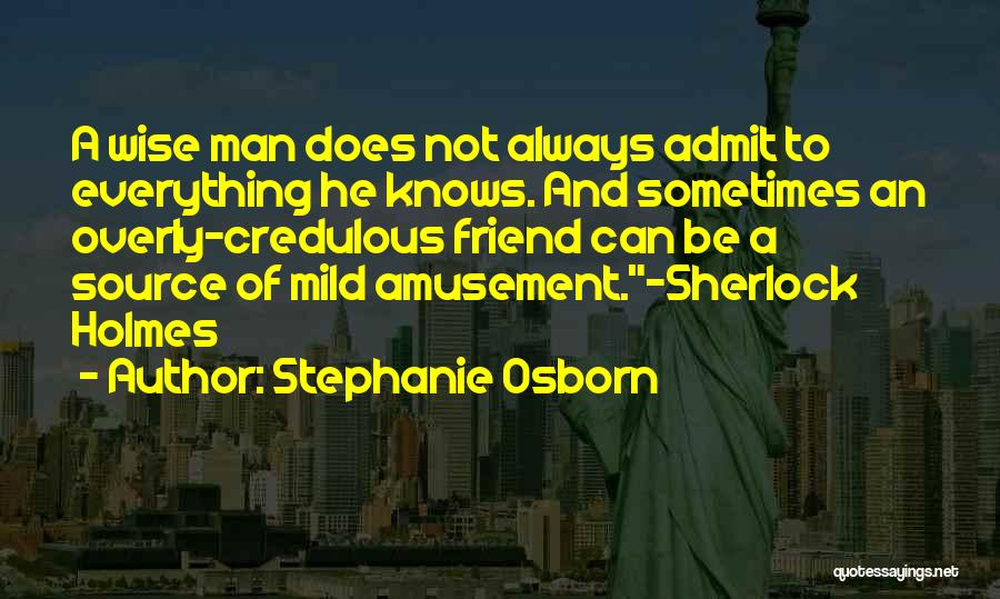 Mystery Man Quotes By Stephanie Osborn