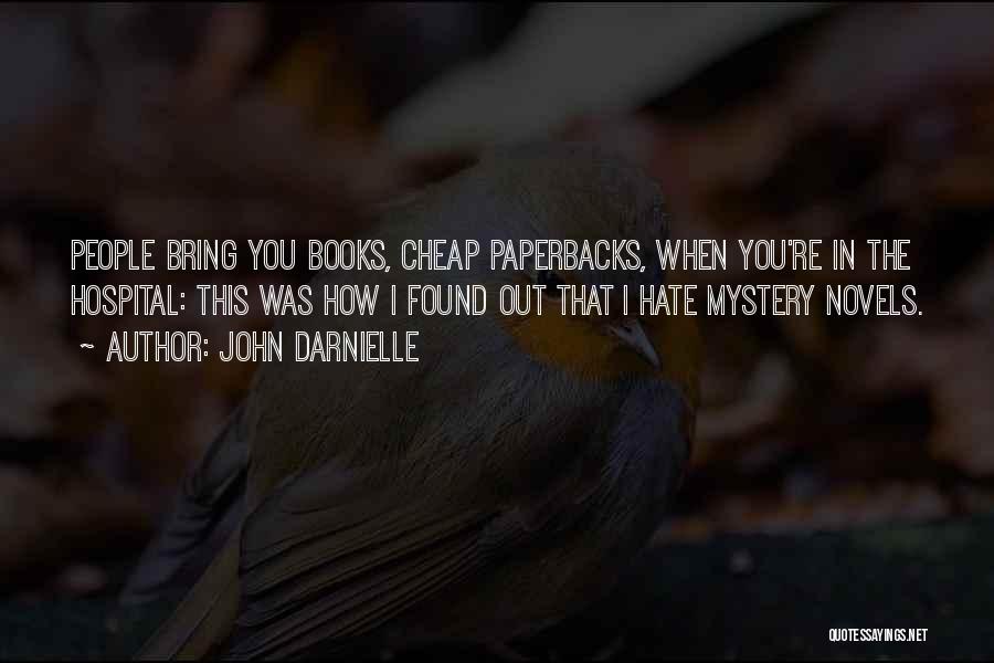 Mystery Novels Quotes By John Darnielle