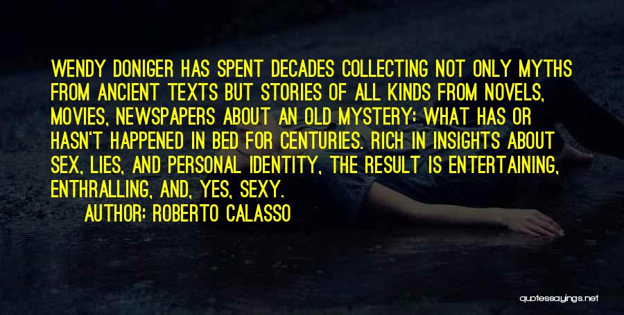 Mystery Novels Quotes By Roberto Calasso