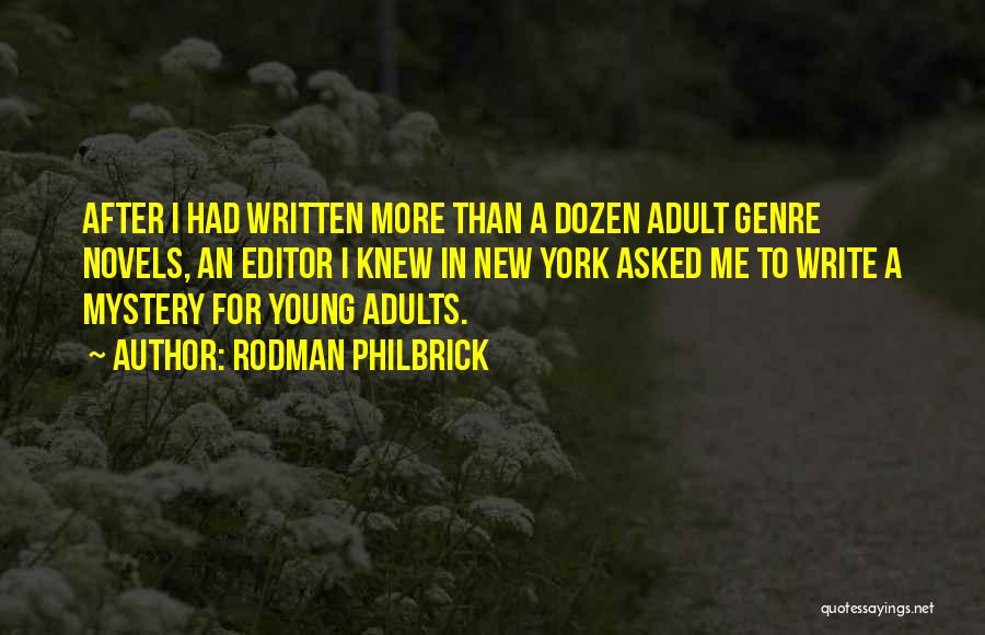 Mystery Novels Quotes By Rodman Philbrick