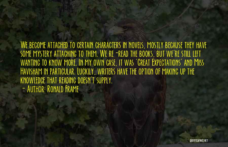 Mystery Novels Quotes By Ronald Frame