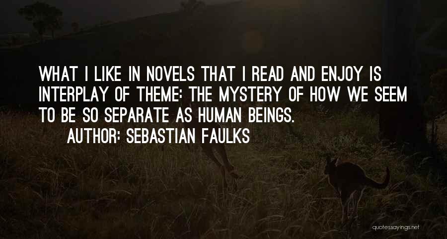 Mystery Novels Quotes By Sebastian Faulks