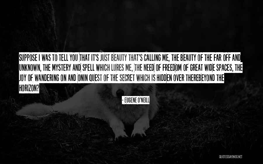 Mystery Of Beauty Quotes By Eugene O'Neill Mystery Of Beauty Quotes By Eugene O'Neill