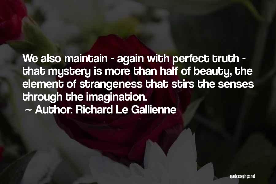 Mystery Of Beauty Quotes By Richard Le Gallienne