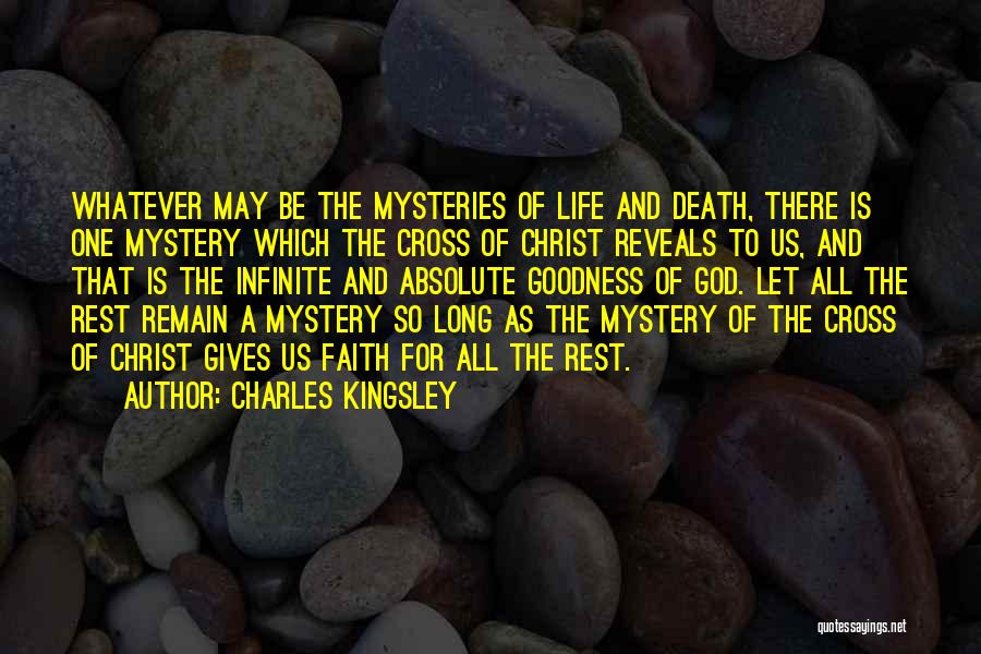 Mystery Of Christ Quotes By Charles Kingsley