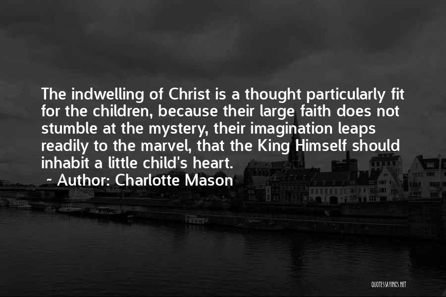 Mystery Of Christ Quotes By Charlotte Mason