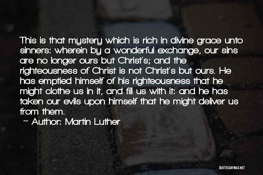 Mystery Of Christ Quotes By Martin Luther