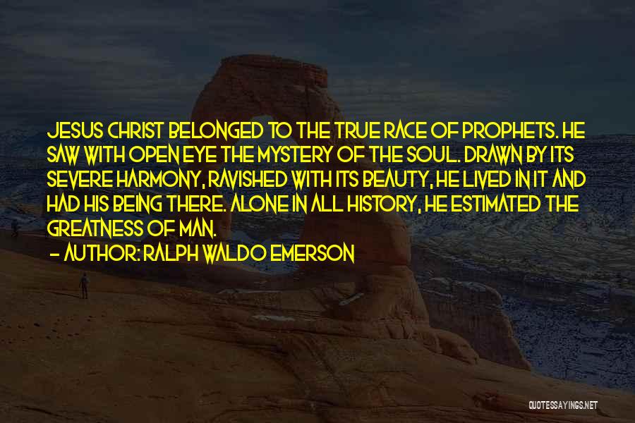 Mystery Of Christ Quotes By Ralph Waldo Emerson