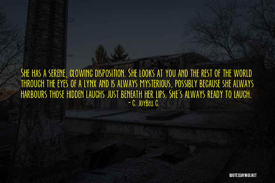 Mystery Of Eyes Quotes By C. JoyBell C. Mystery Of Eyes Quotes By C. JoyBell C.