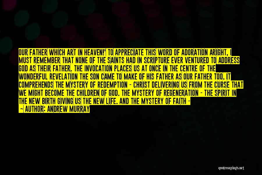 Mystery Of Faith Quotes By Andrew Murray