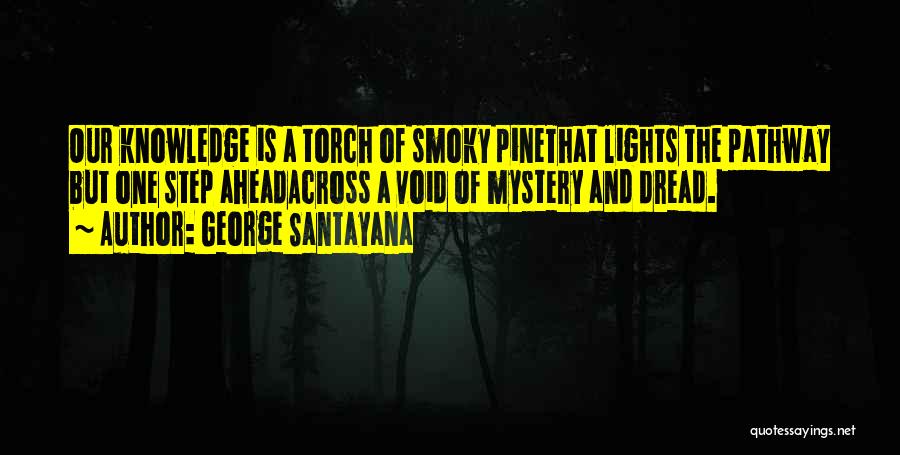 Mystery Of Faith Quotes By George Santayana