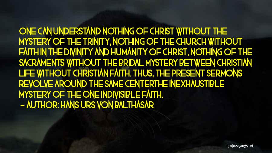 Mystery Of Faith Quotes By Hans Urs Von Balthasar