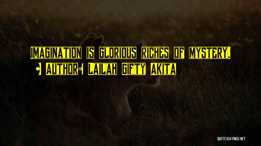 Mystery Of Faith Quotes By Lailah Gifty Akita