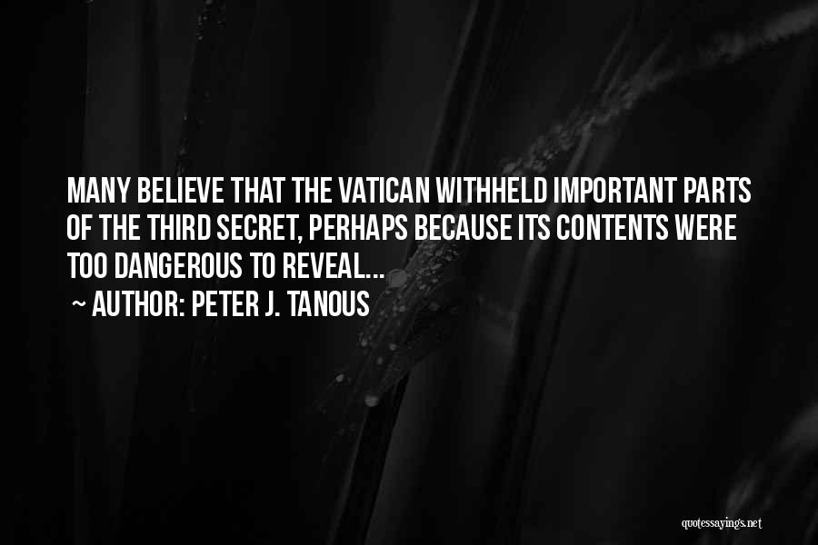 Mystery Of Faith Quotes By Peter J. Tanous