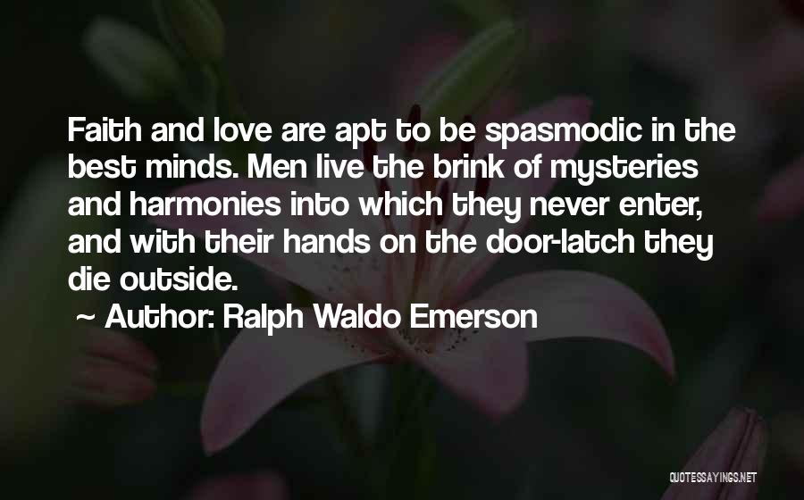 Mystery Of Faith Quotes By Ralph Waldo Emerson