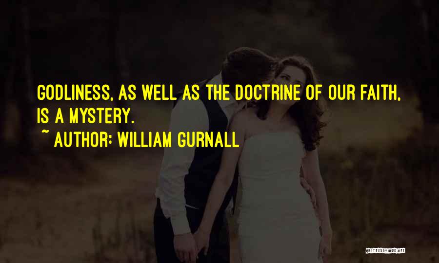 Mystery Of Faith Quotes By William Gurnall