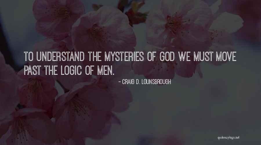 Mystery Of God Bible Quotes By Craig D. Lounsbrough