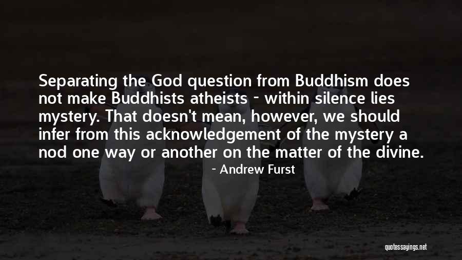 Mystery Of God Quotes By Andrew Furst