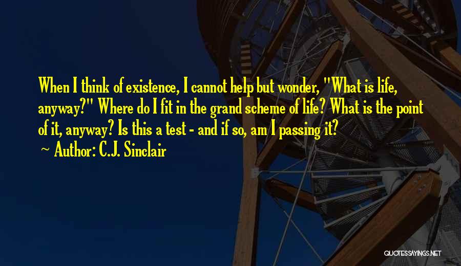 Mystery Of God Quotes By C.J. Sinclair