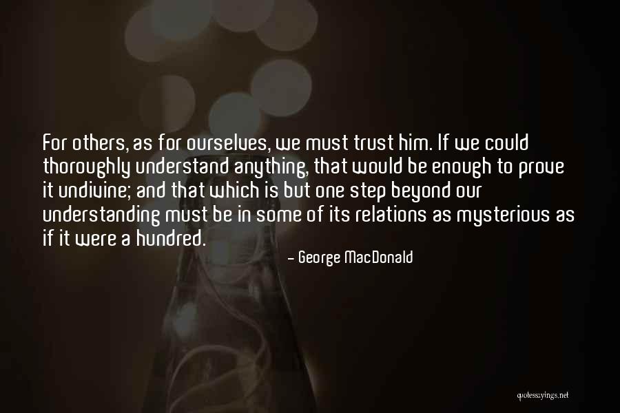 Mystery Of God Quotes By George MacDonald