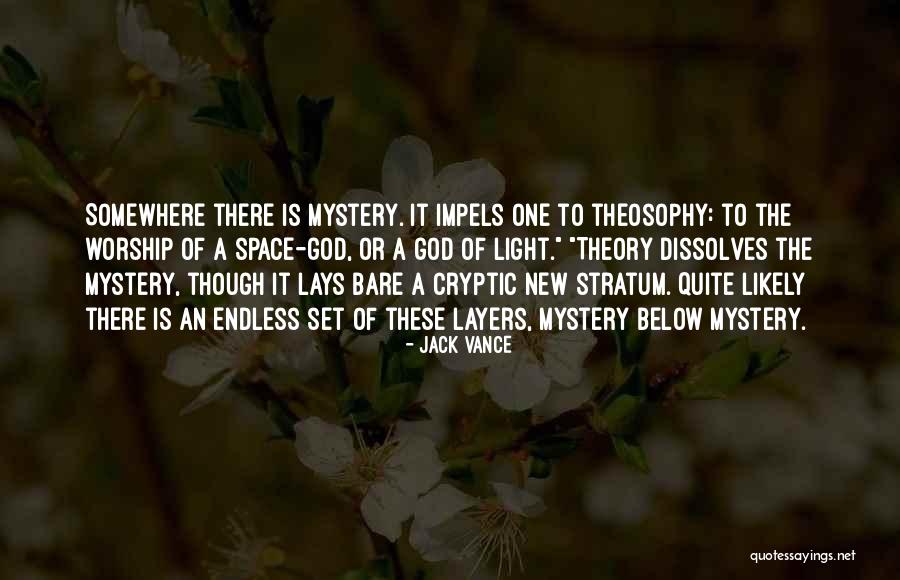 Mystery Of God Quotes By Jack Vance