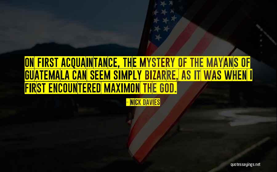 Mystery Of God Quotes By Nick Davies