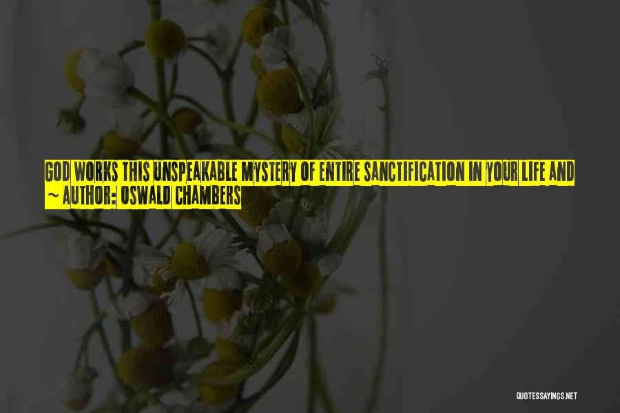 Mystery Of God Quotes By Oswald Chambers