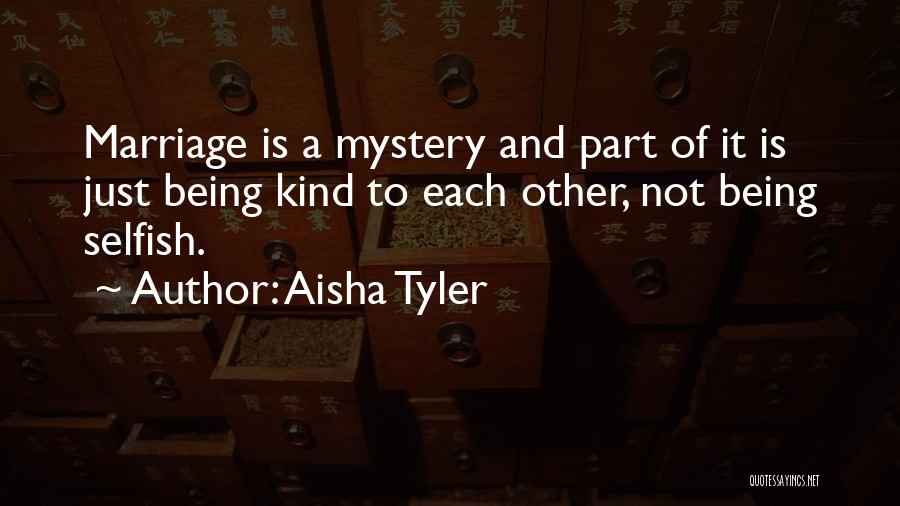 Mystery Of Marriage Quotes By Aisha Tyler