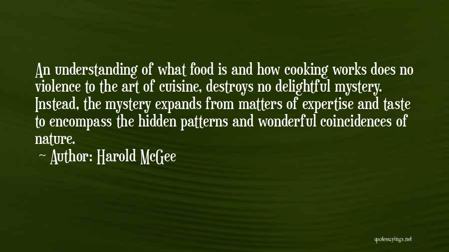 Mystery Of Nature Quotes By Harold McGee