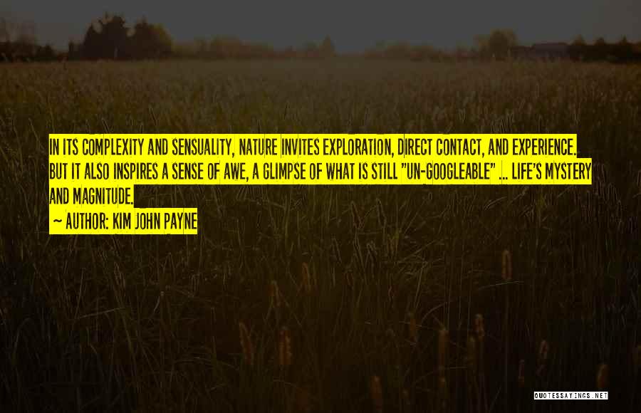 Mystery Of Nature Quotes By Kim John Payne