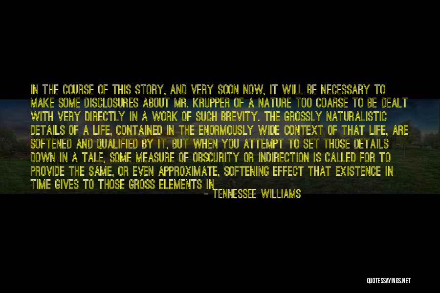 Mystery Of Nature Quotes By Tennessee Williams