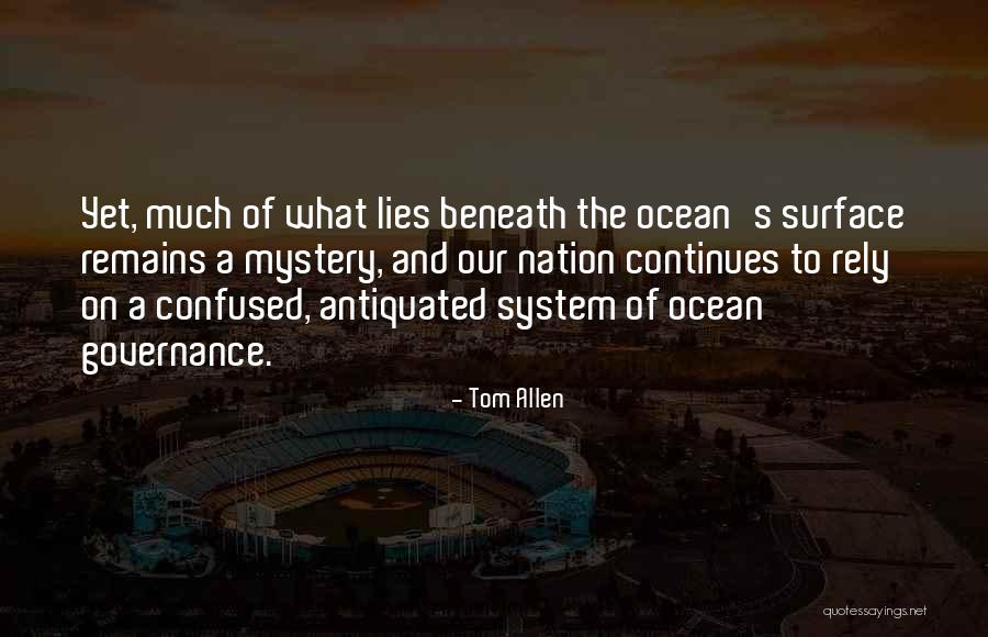 Mystery Of The Ocean Quotes By Tom Allen Mystery Of The Ocean Quotes By Tom Allen