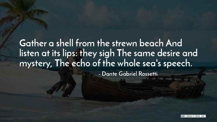 Mystery Of The Sea Quotes By Dante Gabriel Rossetti