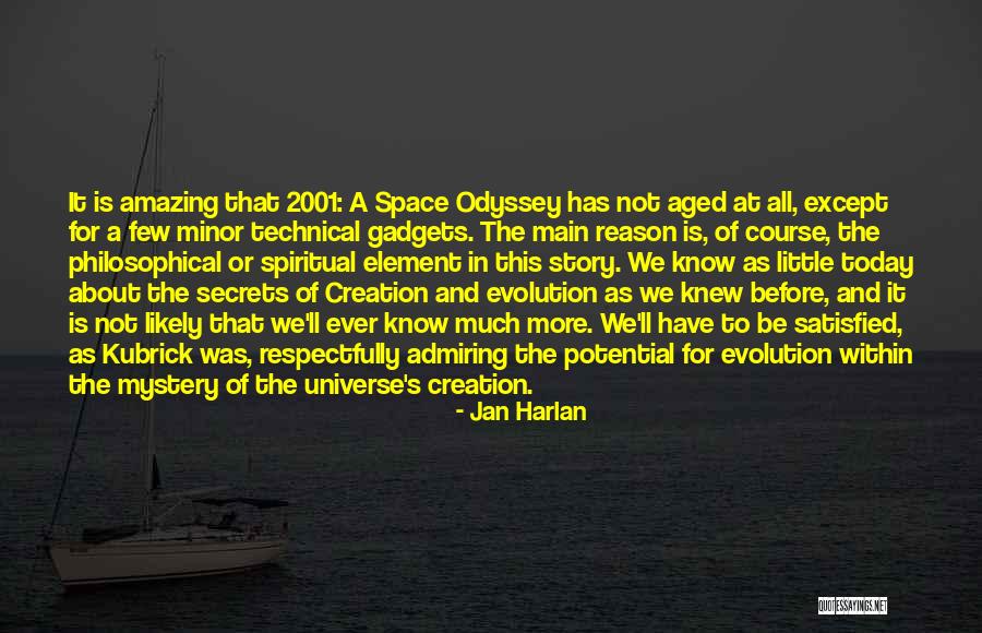 Mystery Of The Universe Quotes By Jan Harlan Mystery Of The Universe Quotes By Jan Harlan