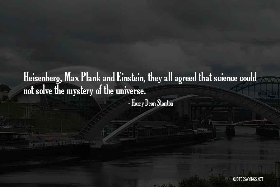 Mystery Of Universe Quotes By Harry Dean Stanton Mystery Of Universe Quotes By Harry Dean Stanton