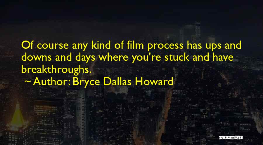 Mystery School Introduction Quotes By Bryce Dallas Howard