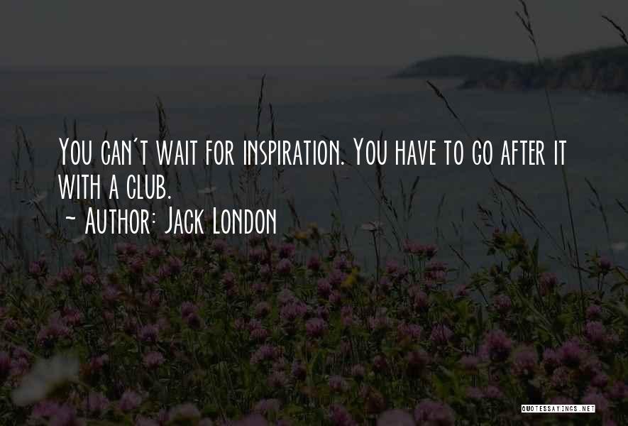 Mystery School Introduction Quotes By Jack London