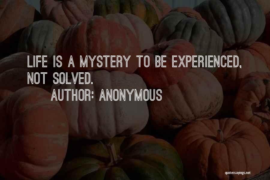 Mystery Solved Quotes By Anonymous
