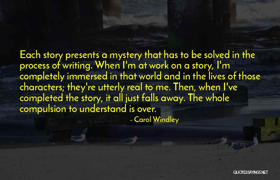 Mystery Solved Quotes By Carol Windley Mystery Solved Quotes By Carol Windley