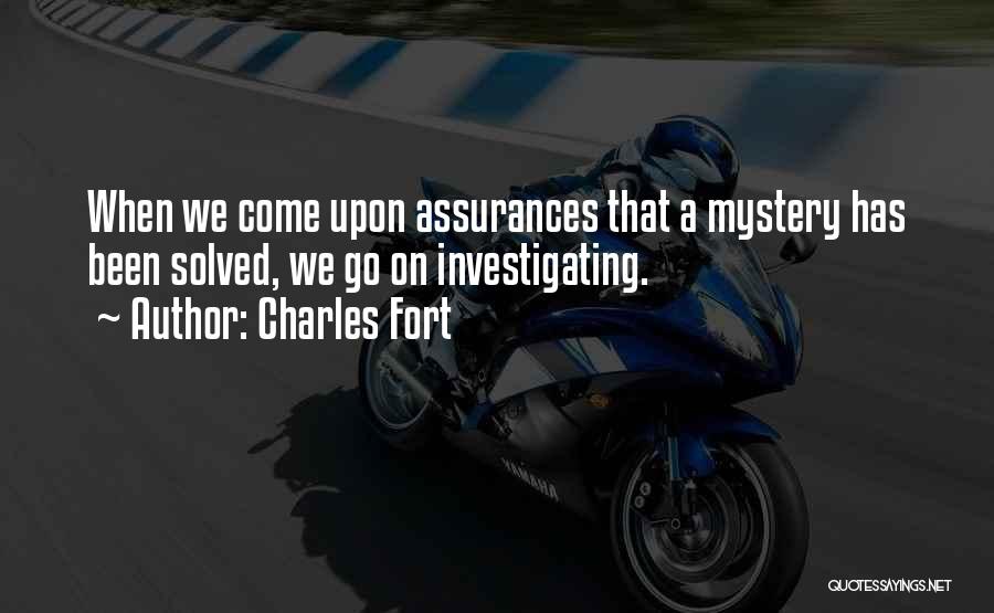 Mystery Solved Quotes By Charles Fort