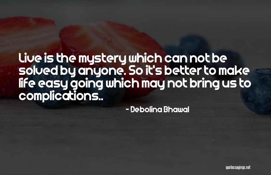 Mystery Solved Quotes By Debolina Bhawal