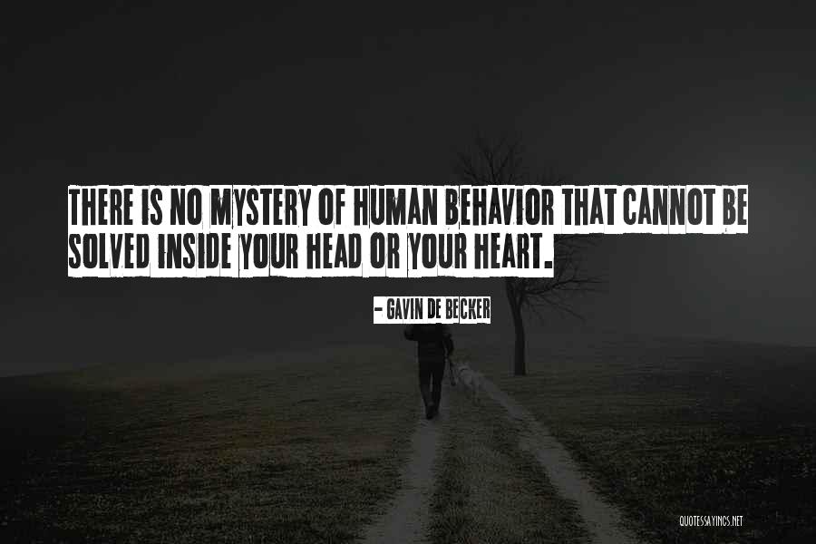 Mystery Solved Quotes By Gavin De Becker Mystery Solved Quotes By Gavin De Becker