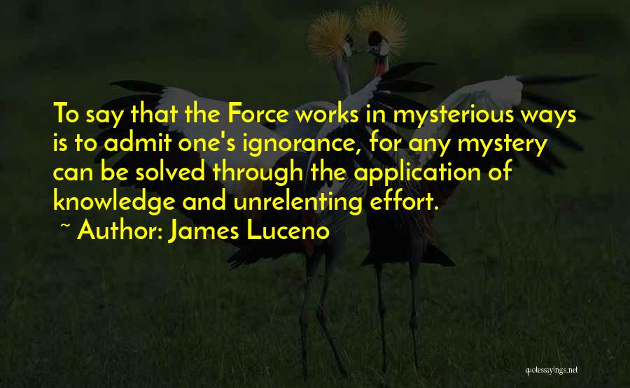 Mystery Solved Quotes By James Luceno