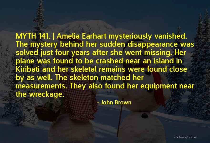 Mystery Solved Quotes By John Brown Mystery Solved Quotes By John Brown