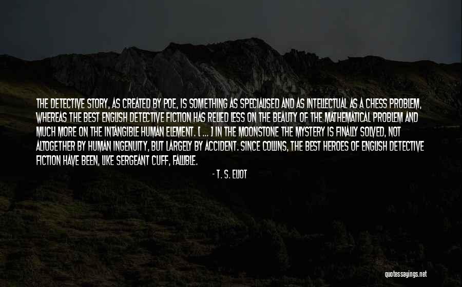 Mystery Solved Quotes By T. S. Eliot Mystery Solved Quotes By T. S. Eliot