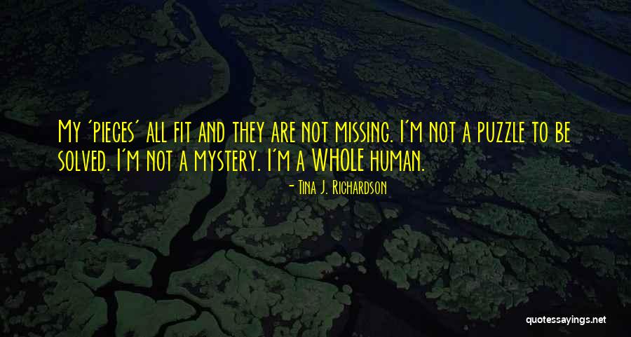 Mystery Solved Quotes By Tina J. Richardson Mystery Solved Quotes By Tina J. Richardson