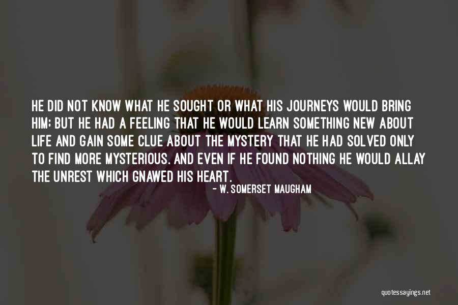 Mystery Solved Quotes By W. Somerset Maugham